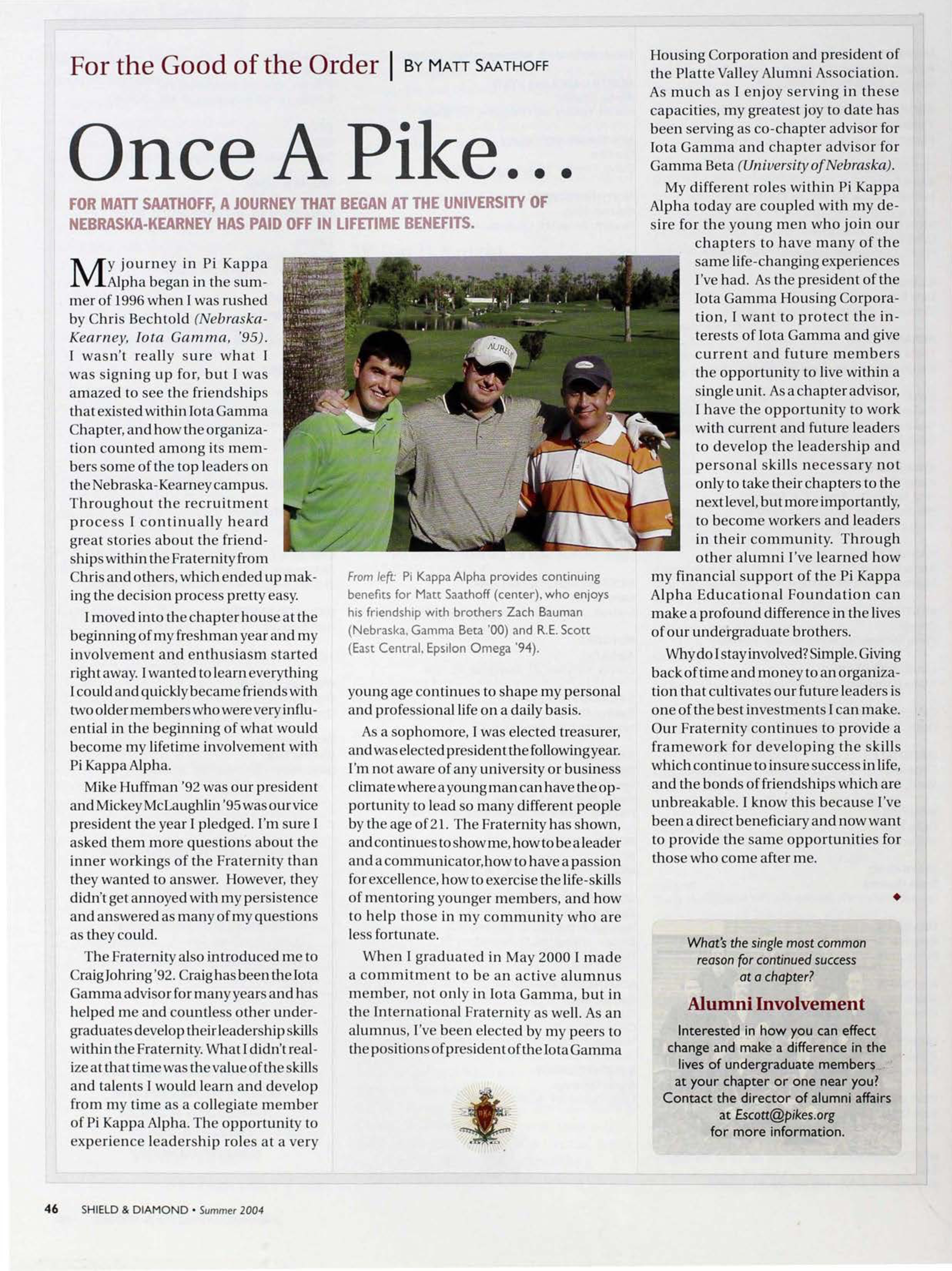 For the Good of the Order: Once A Pike...